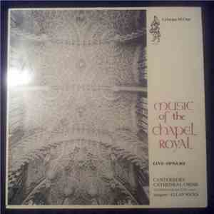 Canterbury Cathedral Choir, Stephen Darlington, Allan Wicks - Music of the Royal Chapel download free