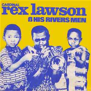 Cardinal Rex Lawson & His Rivers Men - Cardinal Rex Lawson & His Rivers Men download free