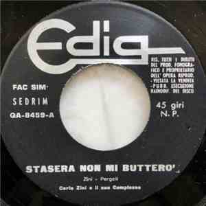 Carlo Zini E Il Suo Complesso - Stasera Non Mi Butterò / Noi, Noi! download free