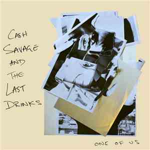 Cash Savage And The Last Drinks - One Of Us download mp3 flac