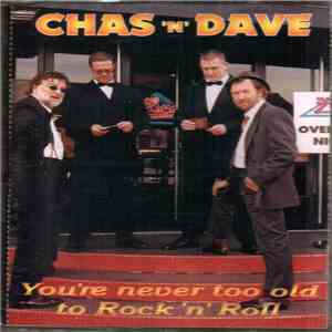 Chas And Dave - You're Never Too Old To Rock' n Roll download mp3 flac