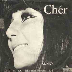 Chér - Sunny / She's No Better Than Me download free
