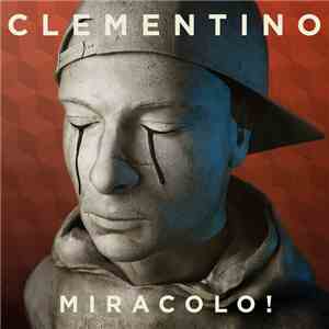 Clementino - Miracolo! download free