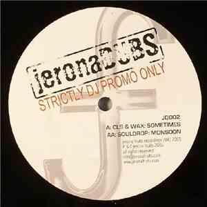 CLS & Wax / Souldrop - Sometimes / Monsoon download free