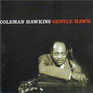 Coleman Hawkins - Gentle Hawk download free