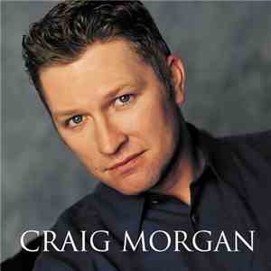 Craig Morgan - Craig Morgan download free Craig Morgan - Craig Morgan download mp3 flac