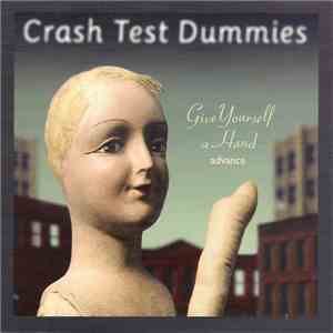 Crash Test Dummies - Give Yourself A Hand download free