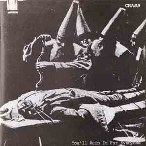 Crass - You'll Ruin It For Everyone download free