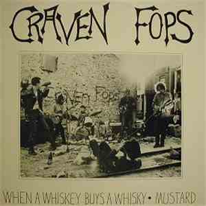 Craven Fops - When A Whiskey Buys A Whiskey / Mustard download free Craven Fops - When A Whiskey Buys A Whiskey / Mustard download mp3 flac