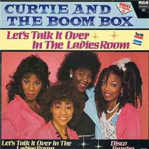 Curtie And The Boombox - Let's Talk It Over In The Ladies Room download free