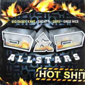 D&D All Stars Featuring: Big Daddy Kane • Sadat-X • Guru • Greg Nice - Hot Sh!t download free