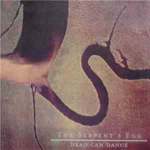 Dead Can Dance - The Serpent's Egg download mp3 flac