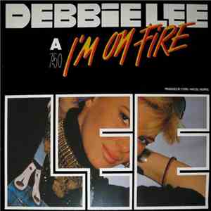Debbie Lee - I'm On Fire download free Debbie Lee - I'm On Fire download mp3 flac