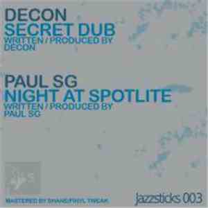 Decon  / Paul SG - Secret Dub / Nite At Spotlite download mp3 flac