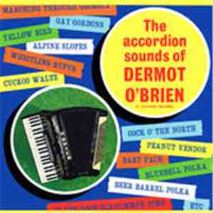 Dermot O'Brien And His Clubmen - The Accordion Sounds Of Dermot O'Brien download free