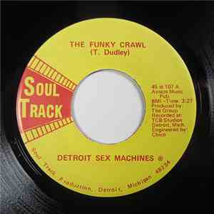 Detroit Sex Machines - The Funky Crawl / Rap It Together download free Detroit Sex Machines - The Funky Crawl / Rap It Together download mp3 flac