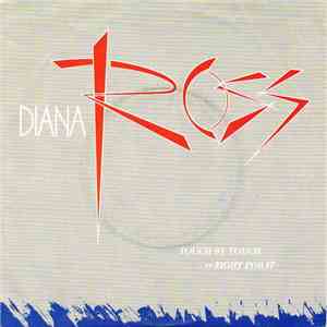 Diana Ross - Touch By Touch / Fight For It download mp3 flac