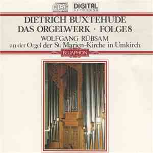 Dietrich Buxtehude, Wolfgang Rübsam - Das Orgelwerk • Folge 8 download mp3 flac Dietrich Buxtehude, Wolfgang Rübsam - Das Orgelwerk • Folge 8 download free