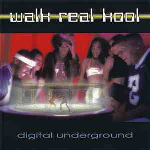Digital Underground - Walk Real Kool download free