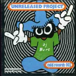 DJ Bert - The Unreleased Project download mp3 flac