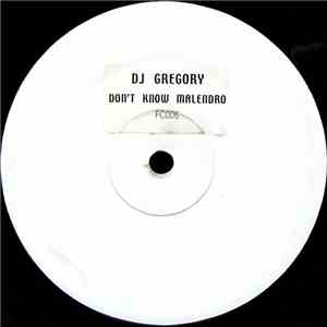 DJ Gregory - Don't Know Malendro download free DJ Gregory - Don't Know Malendro download mp3 flac
