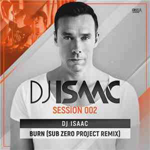 DJ Isaac - Burn (Sub Zero Project Remix) download free