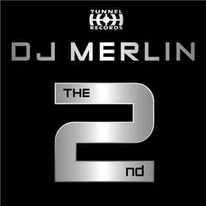 DJ Merlin - The 2nd download free DJ Merlin - The 2nd download mp3 flac