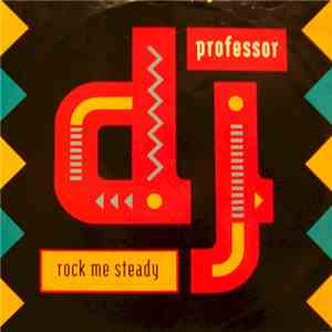 DJ Professor - Rock Me Steady download free