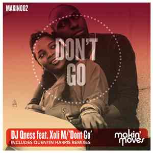 DJ Qness Feat. Xoli M - Don't Go download free DJ Qness Feat. Xoli M - Don't Go download mp3 flac