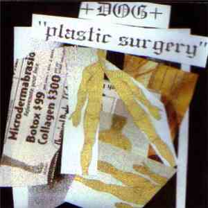 +DOG+ - Plastic Surgery download free
