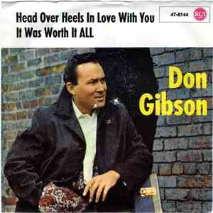Don Gibson - Head Over Heels In Love With You / It Was Worth It All download free