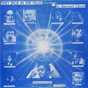 Dr. Bernard Liburd Directed And Arranged By Al Baptiste - They Sick In The Head download free
