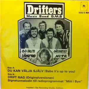 Drifters - Du Kan Välja Själv / Drift Rag download free