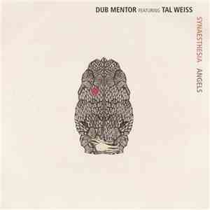 Dub Mentor feat Tal Weiss - Synaesthesia download free