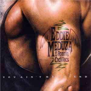 Eddie Meduza - You Ain't My Friend download free