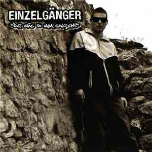 Einzelgänger - Dr Wäg Vo Mim Gaischt download free Einzelgänger - Dr Wäg Vo Mim Gaischt download mp3 flac