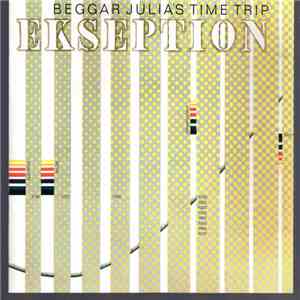 Ekseption - Beggar Julia's Time Trip download mp3 flac