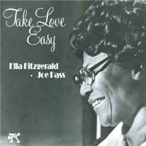 Ella Fitzgerald · Joe Pass - Take Love Easy download mp3 flac