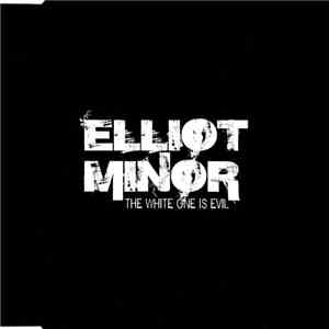 Elliot Minor - The White One Is Evil download mp3 flac