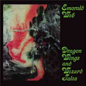 Emerald Web - Dragon Wings And Wizard Tales download mp3 flac