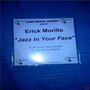 Erick Morillo - Jazz In Your Face download free