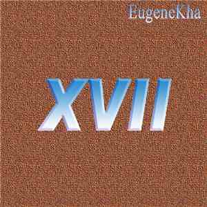 EugeneKha - XVII download mp3 flac