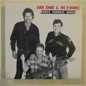 Evan Johns And His H-Bombs - Dance Frannie Dance download mp3 flac