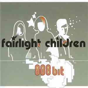 Fairlight Children - 808bit download free