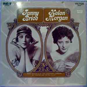 Fanny Brice & Helen Morgan - Rare Originals By Two Legendary Pioneers Of Theatre And Tin Pan Alley download free