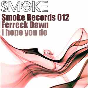 Ferreck Dawn - I Hope You Do download mp3 flac