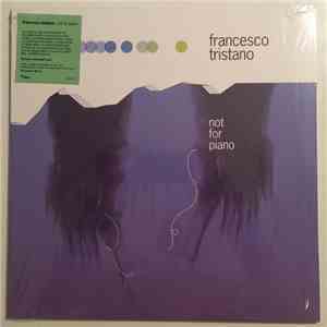 Francesco Tristano - Not For Piano download mp3 flac Francesco Tristano - Not For Piano download free