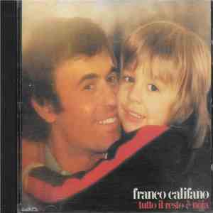 Franco Califano - Tutto Il Resto E' Noia download mp3 flac