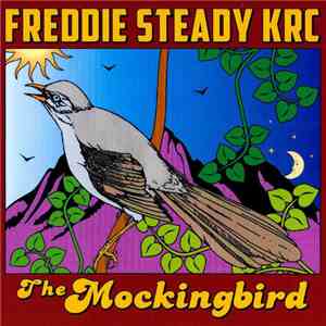 Freddie Steady Krc - The Mockingbird download free