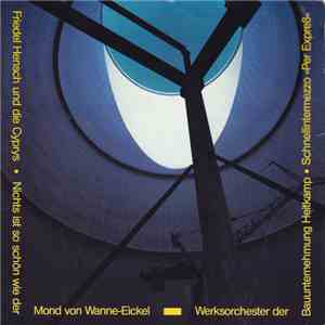 Friedel Hensch Und Die Cyprys - Der Mond Von Wanne-Eickel download free